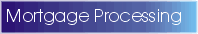Full information on our mortgage processing services.